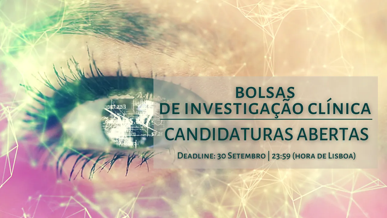 Abertura das Candidaturas para Bolsas de Investigação Clínica