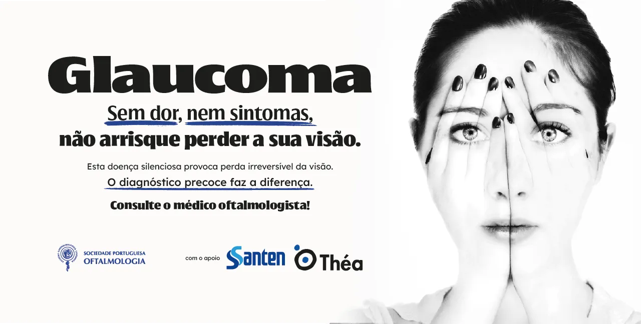 Semana Mundial do Glaucoma: “Sem dor, sem sintomas — não arrisque perder a sua visão”