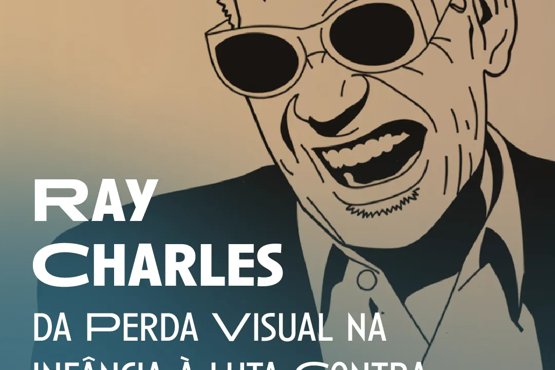 Sobre a perda visual na infância e a luta contra a exclusão